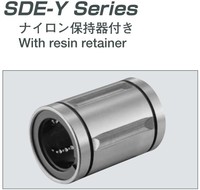 EASE直線SDE-Y軸承系列：SDE8Y、SDE10Y、SDE12Y、SDE16Y、SDE20Y、SDE25Y、SDE30Y、SDE40Y 樹(shù)脂保持架直線軸承