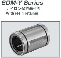 EASE軸承SDM-Y系列：SDM6Y、SDM8SY、SDM8Y、SDM10Y、SDM12Y、SDM13Y、SDM16Y、SDM20Y、SDM25Y、SDM30Y、SDM35Y、SDM40Y樹脂保持架